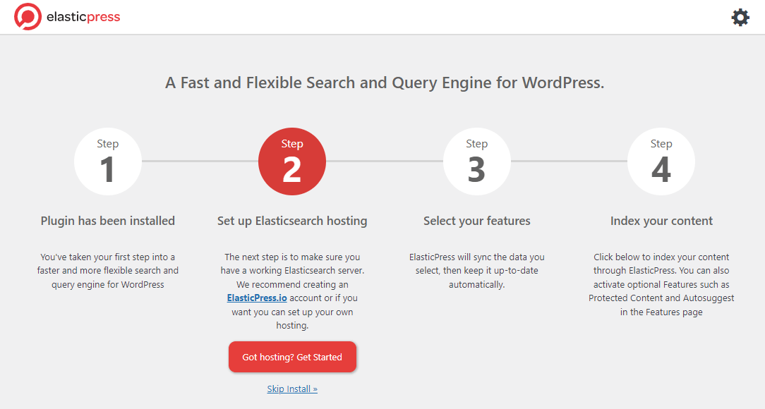 Capture of ElasticPress Installation Page. Four steps: 1. Plugin has been installed, 2. Set up Elasticsearch hosting, 3. Select your features, and 4. Index your content. Step nr. 2 is selected.